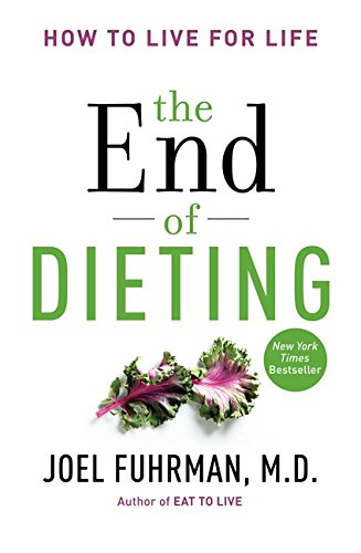 Livre ISBN 0062249320 The End of Dieting: How to Live for Life (Joel Fuhrman M.D.)