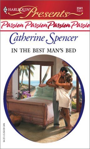 Livre ISBN 0373123418 In the best man's bed (Catherine Spencer)