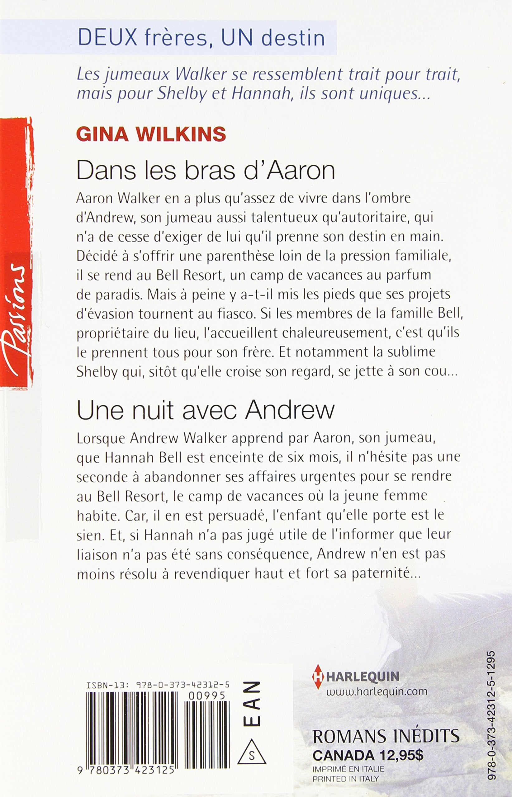 Passions (Harlequin) : Dans les bras d'Aaron - Une nuit avec Andrew (Gina Wilkins)
