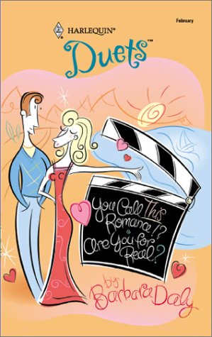 Livre ISBN 0373441355 Harlequin Duets # 69 : You Call This Romance? - Are You for Real? (Barbara Daly)