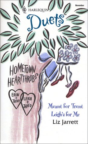 Livre ISBN 0373441533 Harlequin Duets # 87 : Meant for Trent - Leigh's for Me (Liz Jarrett)