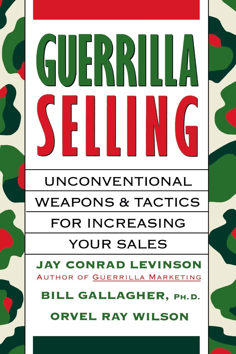 Livre ISBN 0395578205 Guerrilla Selling: Unconventional Weapons & Tactics For Increasing Your Sales (Jay Conrad Levinson)