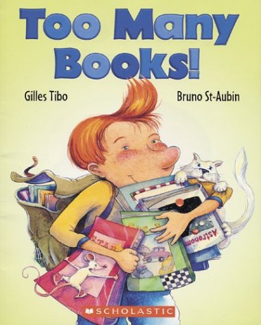Livre ISBN 0439967538 Too Many Books ! (Gilles Tibo)