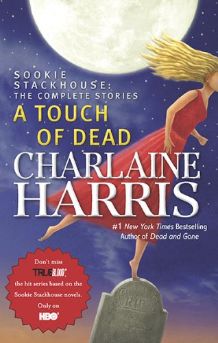 Livre ISBN 0441017835 A Touch of Dead: A Sookie Stackhouse Novel The Complete Stories (Charlaine Harris)