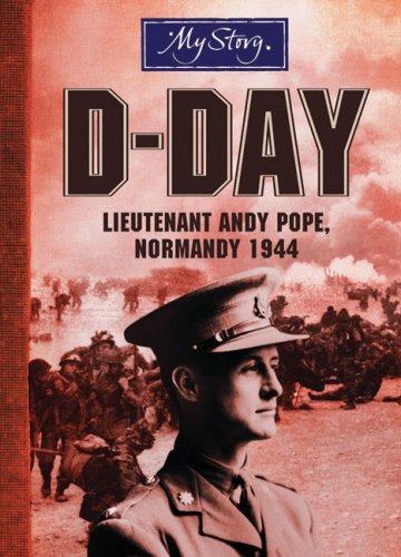 Livre ISBN 0545994268 My Story: D-Day: Lieutenant Andy Pope, Normandy 1944 (Bryan Perrett)