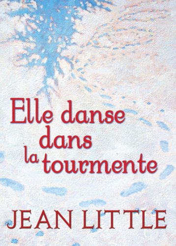 Elle danse dans la tourmente - Jean Little