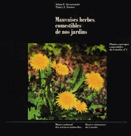 Mauvaises herbes comestibles de nos jardins - Adam F. Szczawinski