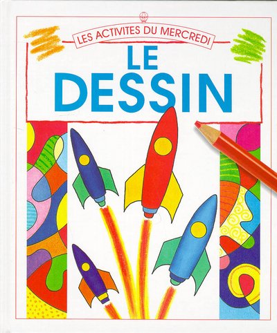 Mes activités du mercredi : Le dessin