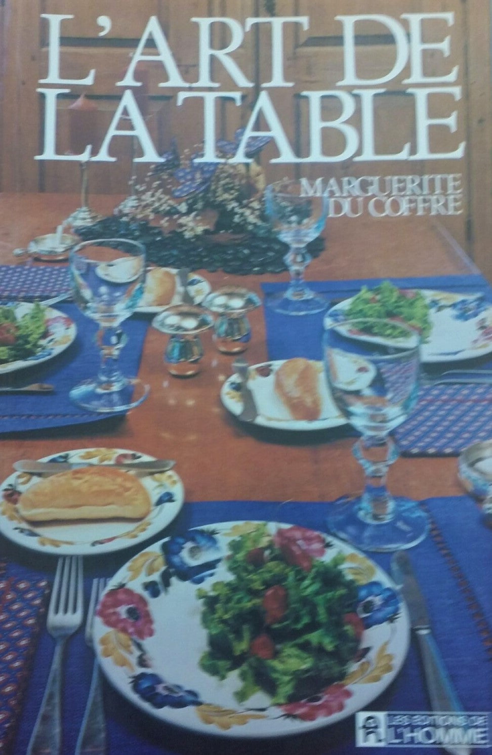 L'art de la table - Marguerite Du Coffre