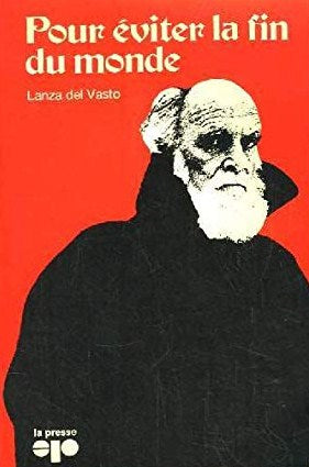 Livre ISBN 0777700344 Pour éviter la fin du monde (Lanza del Vasto)