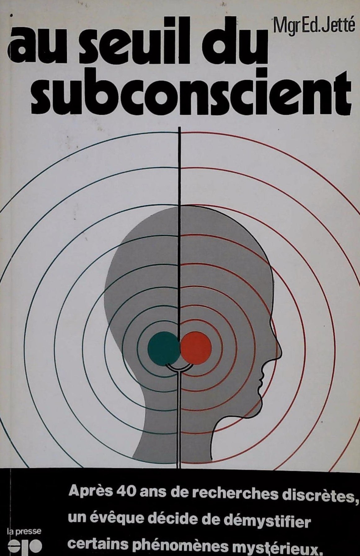 Livre ISBN 0777700883 Au seuil du subconscient (Mgr Ed. Jetté)