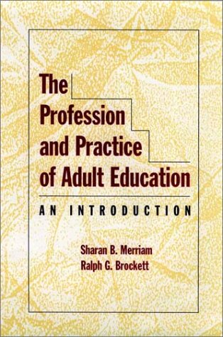 Livre ISBN 078790290X The Profession and Practice of Adult Education: An Introduction (Sharan B. Merriam)