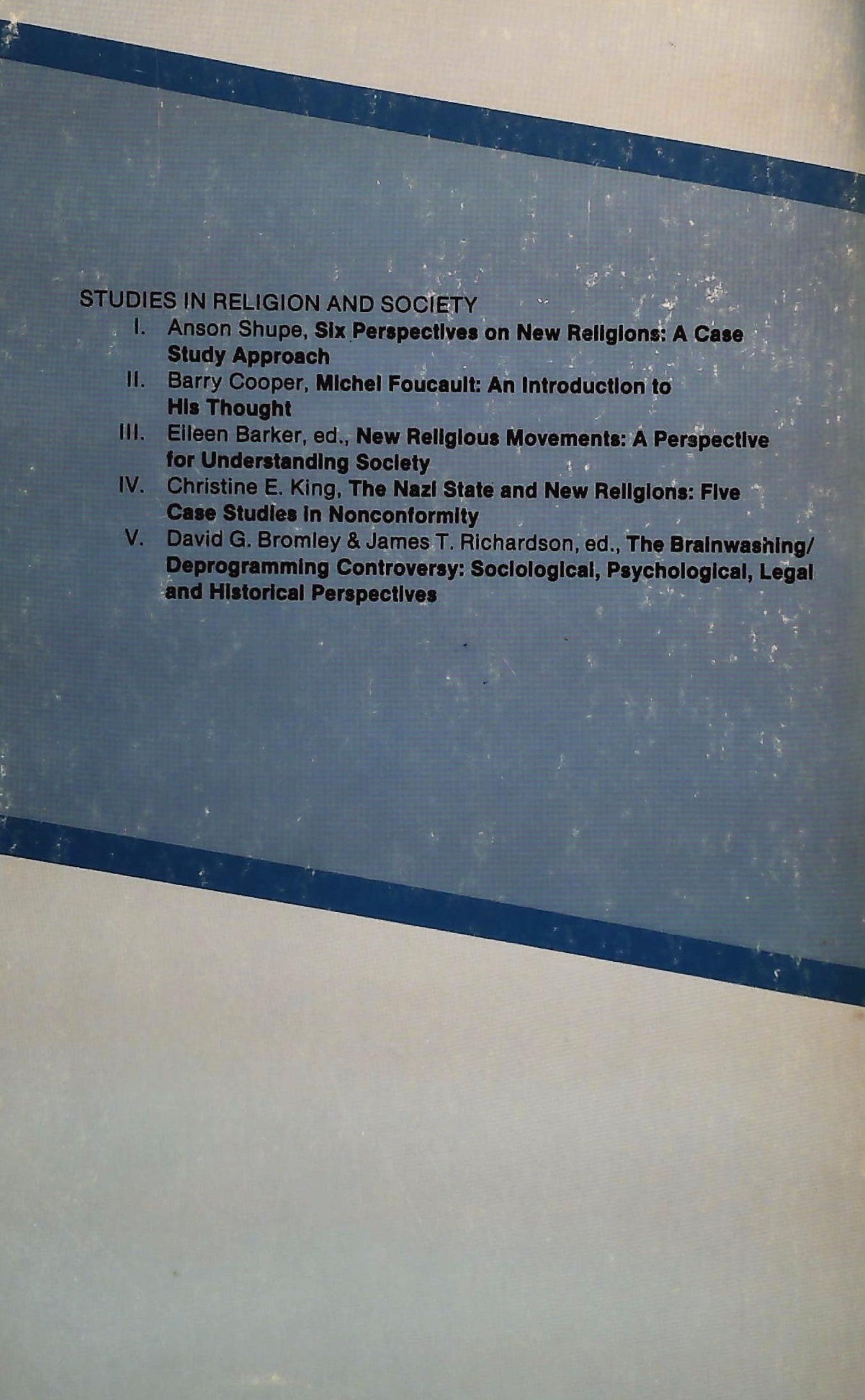 The Brainwashing-Deprogramming Controversy: Sociological, Psychological, Legal, and Historical Perspectives (David G. Bromley)
