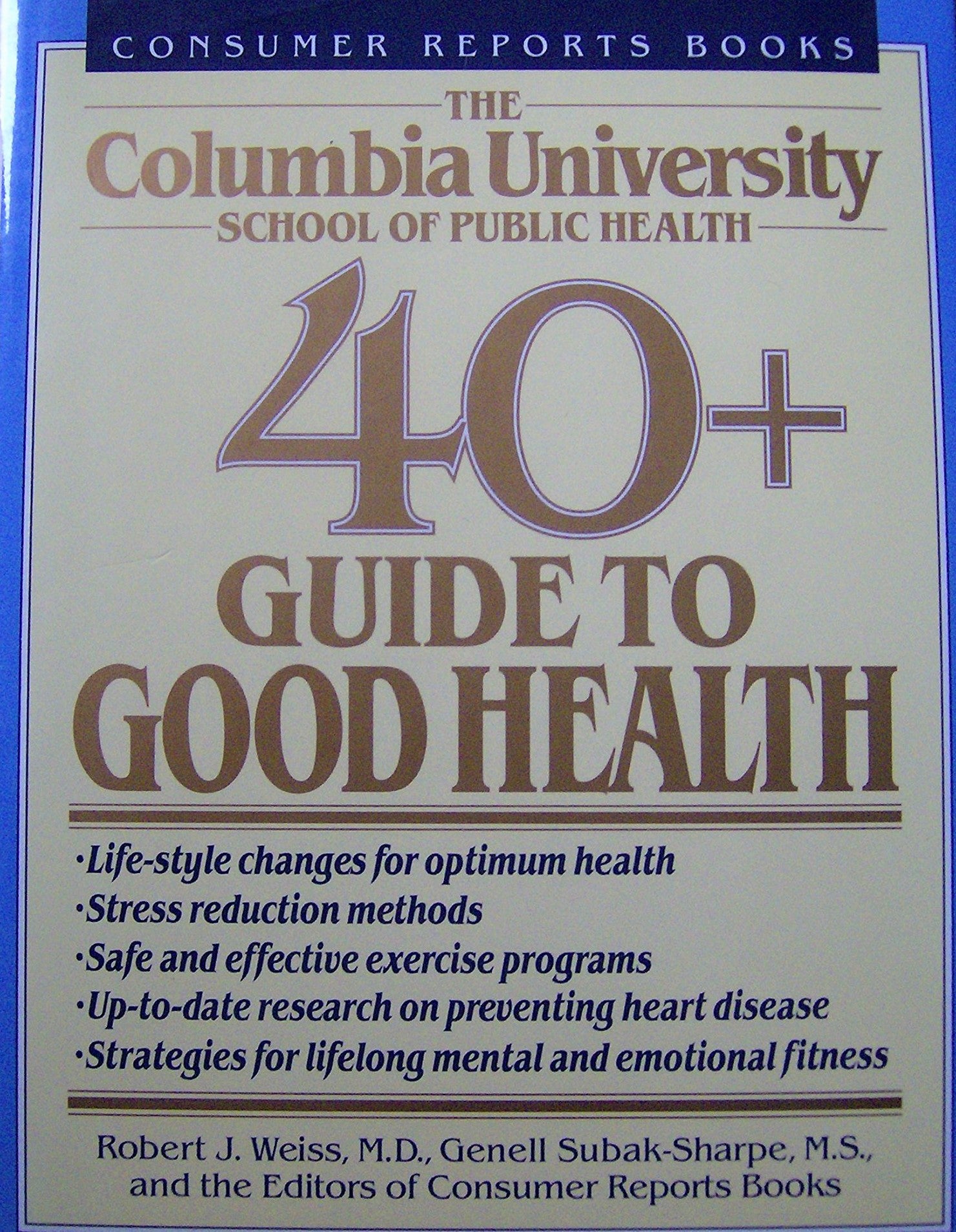 Livre ISBN 0890435413 The Columbia University School of Public Health 40+ Guide to Good Health