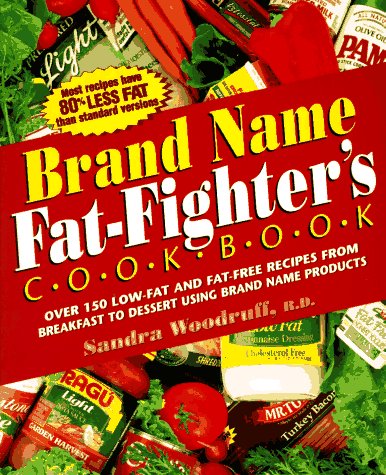 Livre ISBN 089529687X Brand Name Fat-Fighter Cookbook (Sandra Woodruff)