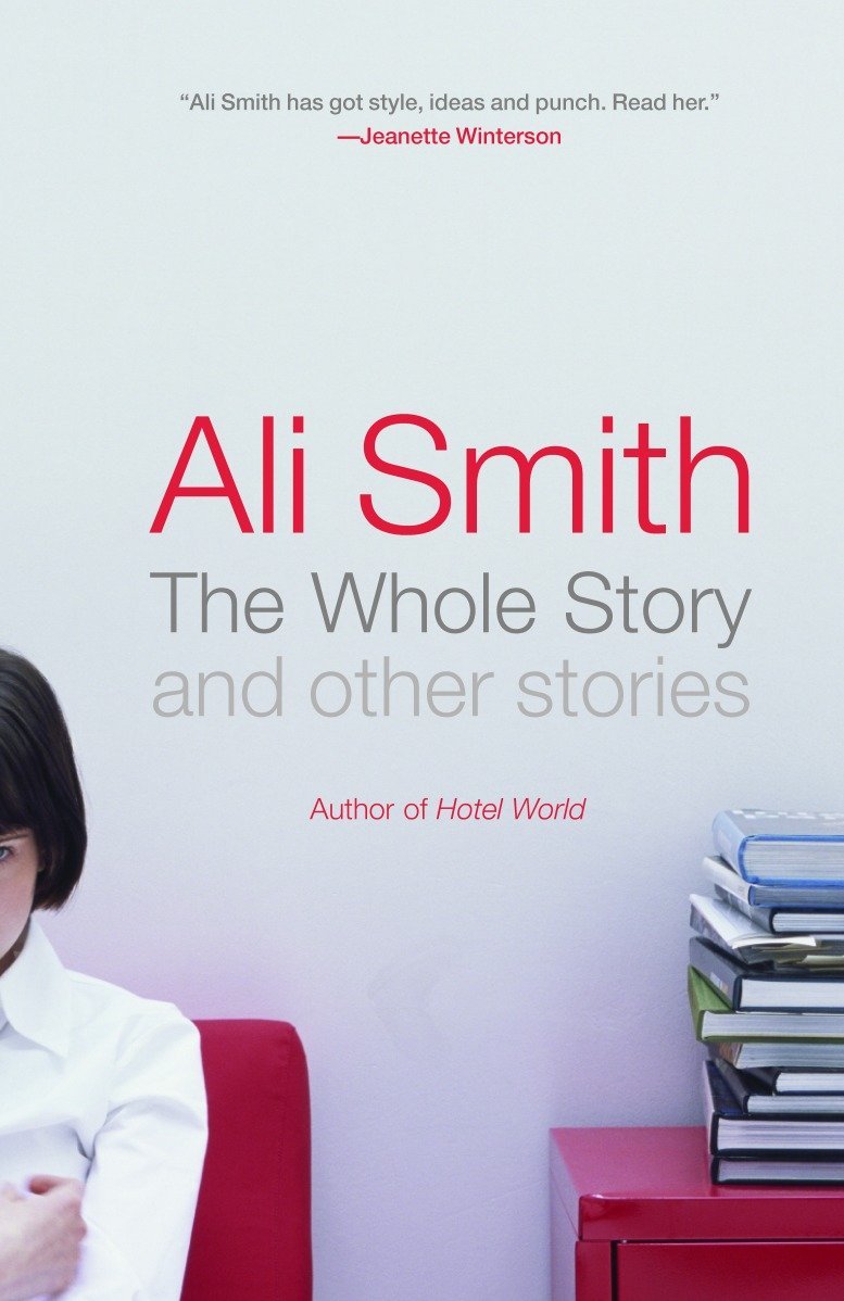 Livre ISBN 140007567X The Whole Story, and Other Stories (Ali Smith)