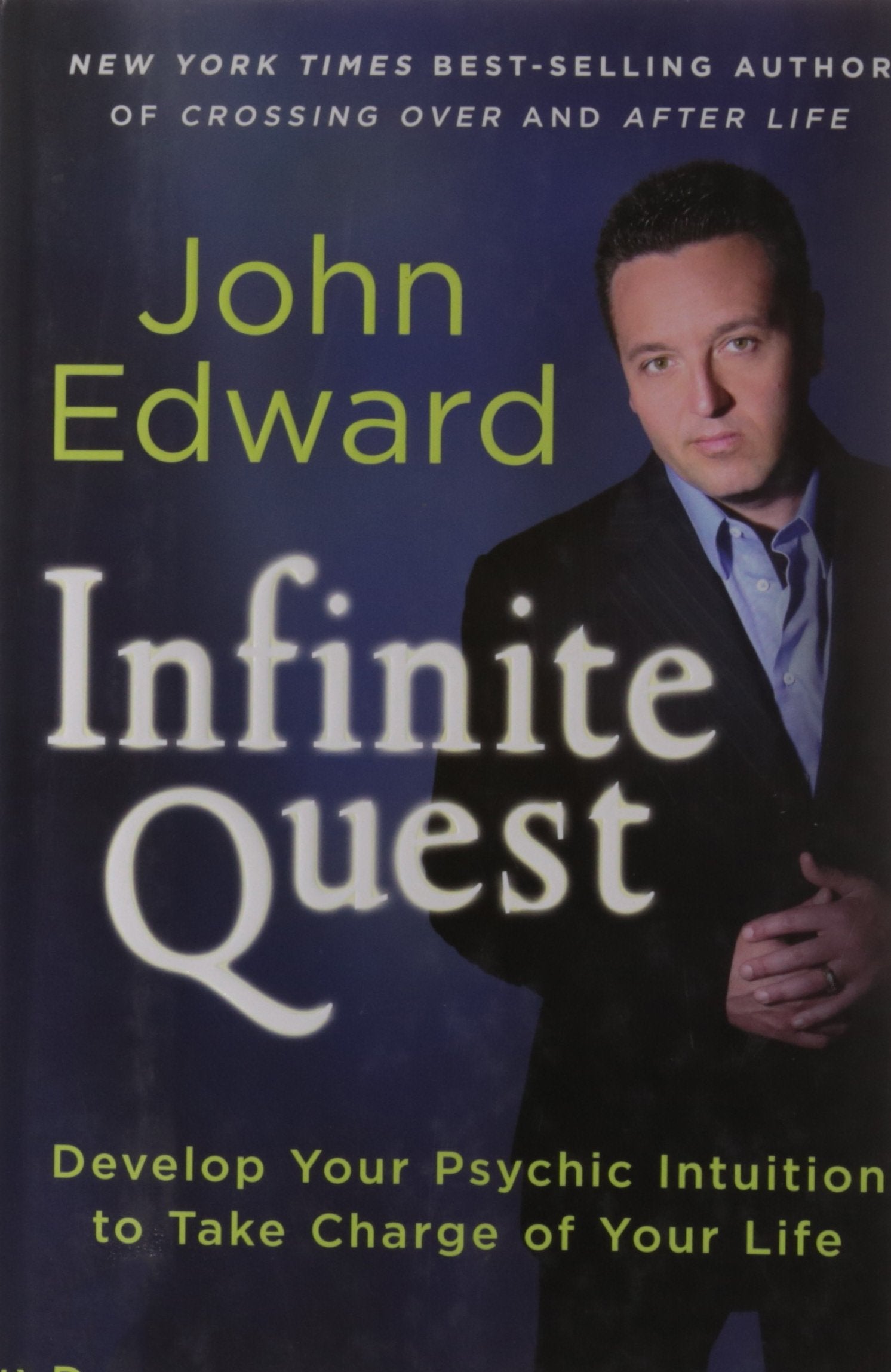 Livre ISBN 1402778937 Infinite Quest: Develop Your Psychic Intuition to Take Charge of Your Life (John Edwards)