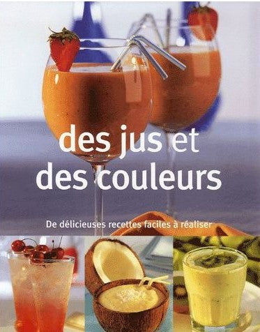 Des jus et des couleurs