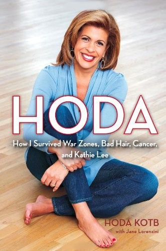 Livre ISBN 143918948X Hoda: How I Survived War Zones, Bad Hair, Cancer, and Kathie Lee (Hoda Kotb)