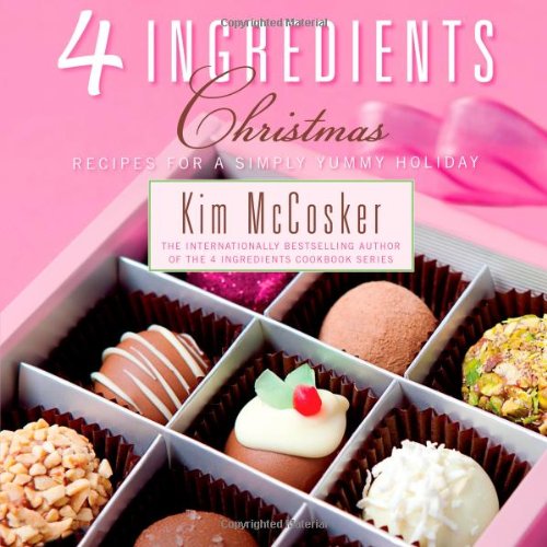 Livre ISBN 1451678010 4 Ingredients Christmas: Recipes for a Simply Yummy Holiday (Kim McCosker)