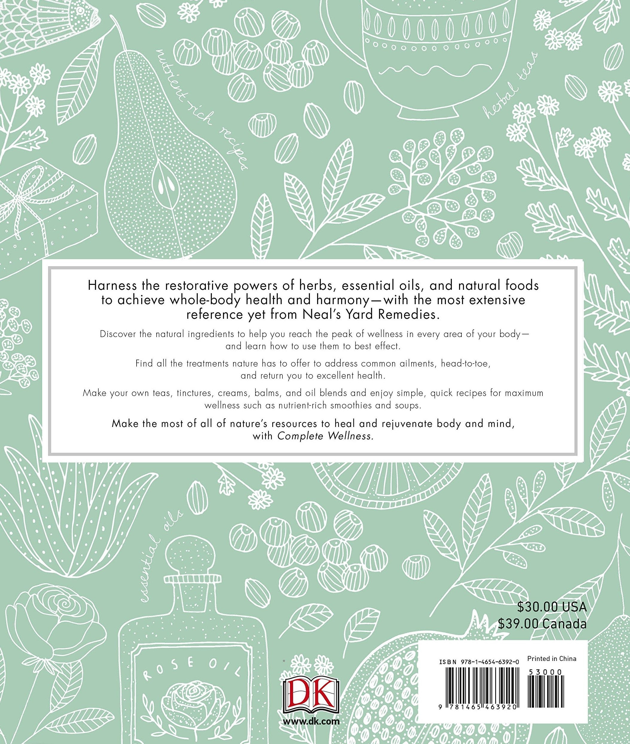 Complete Wellness: Enjoy long-lasting health and well-being with more than 800 natural remedies (Neal's Yard Remedies)