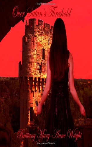Livre ISBN 1468168568 Over Satan's Threshold Wright (Brittany Mary-Anne Wright)