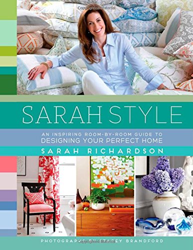 Livre ISBN 147678437X Sarah Style : An Inspiring Room-by-Room Guide To Designing Your Perfect Home (Sarah Richardson)