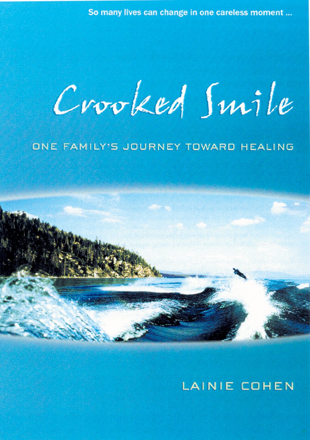 Livre ISBN 1550225731 Crooked Smile : one family's journey toward healing (Lainie Cohen)