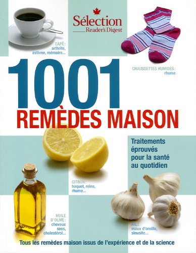 Livre ISBN 155475013X 1001 remèdes maison: Traitements éprouvés pour la santé au quotidien