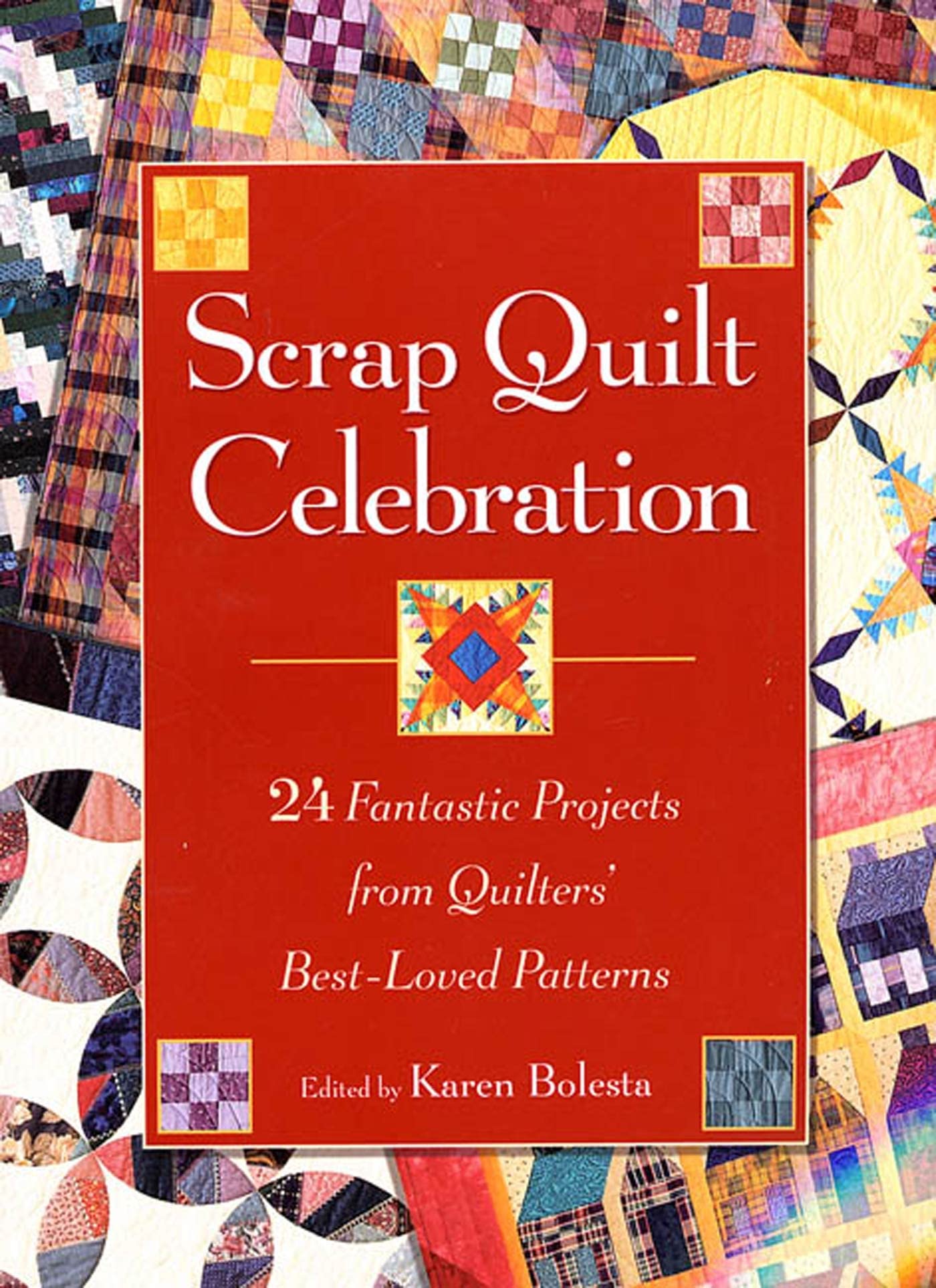 Livre ISBN 1579545556 Scrap Quilt Celebration: 24 Fantastic Projects from Quilters' Best-Loved Patterns (Karen Bolesta)