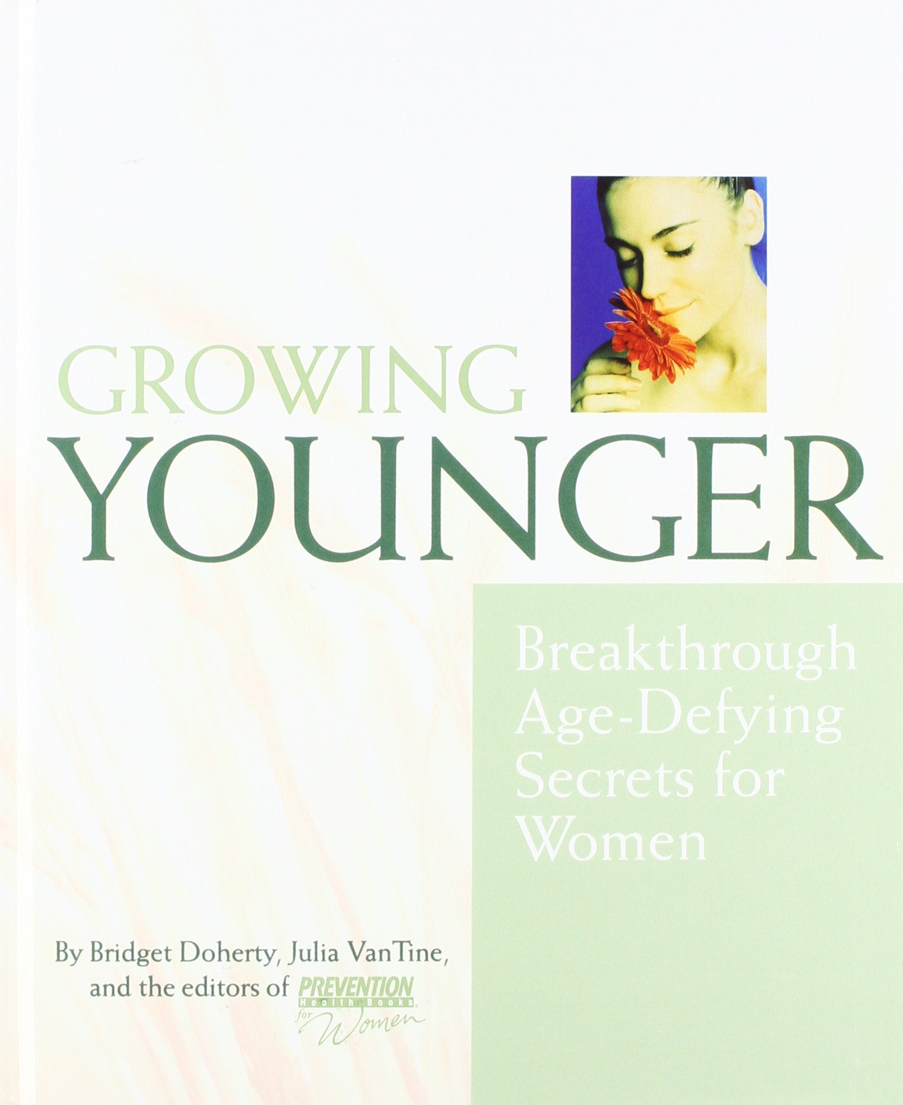 Livre ISBN 1579545637 Growing Younger: Age-Defying Secrets for Women (Bridget Doherty)