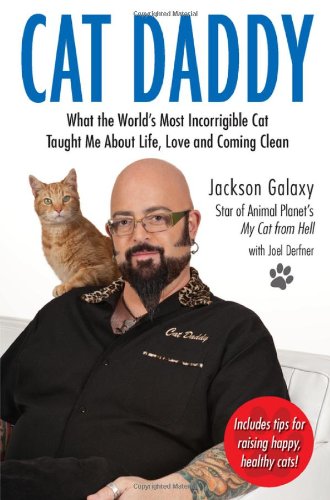 Livre ISBN 1585429376 Cat Daddy: What the World's Most Incorrigible Cat Taught Me About Life, Love, and Coming Clean (Jackson Galaxy)