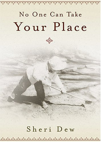 Livre ISBN 1590381815 No One Can Take Your Place (Sheri Dew)
