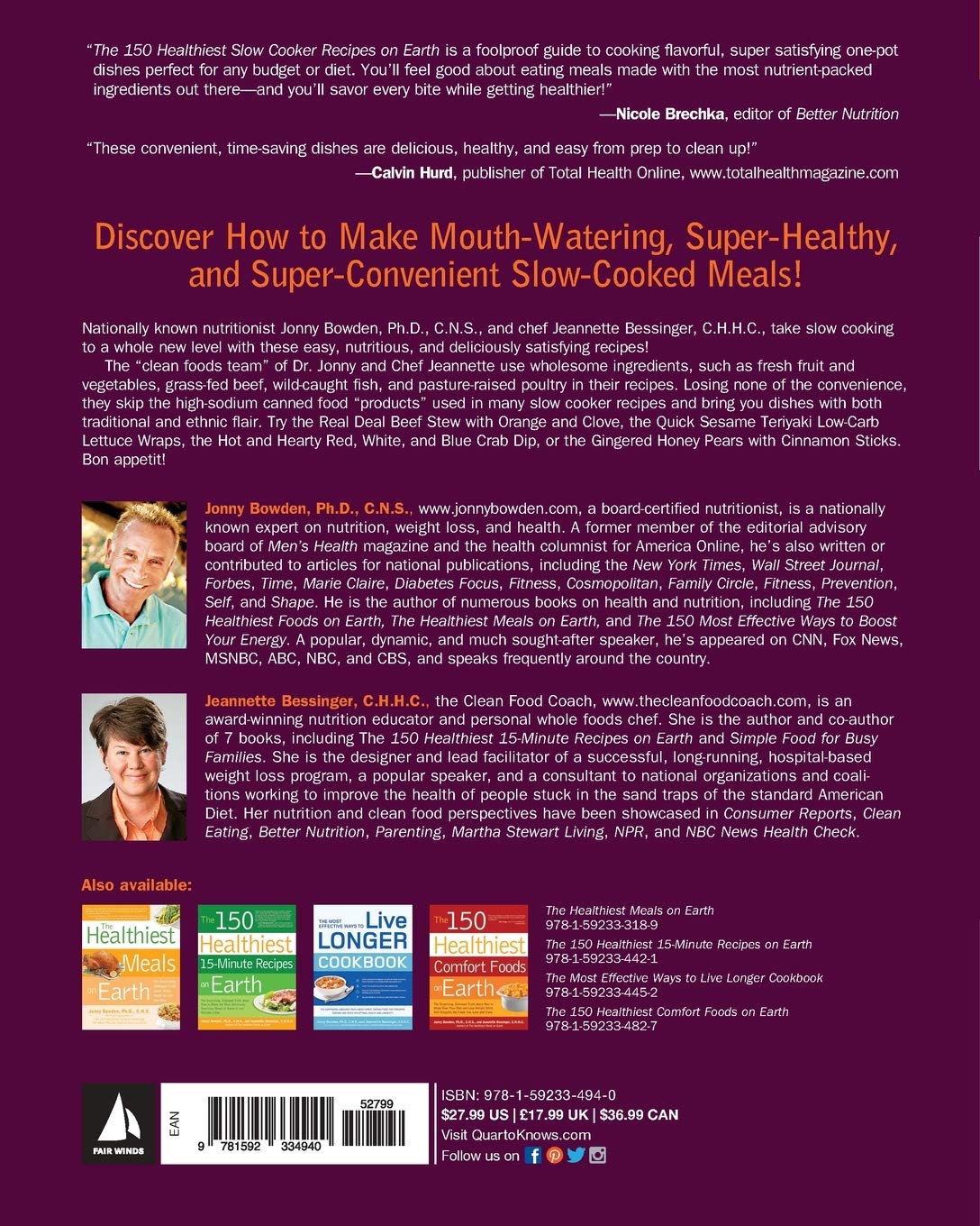 The 150 Healthiest Slow Cooker Recipes on Earth: The Surprising Unbiased Truth About How to Make Nutritious and Delicious Meals that are Ready When You Are (Jonny Bowden)