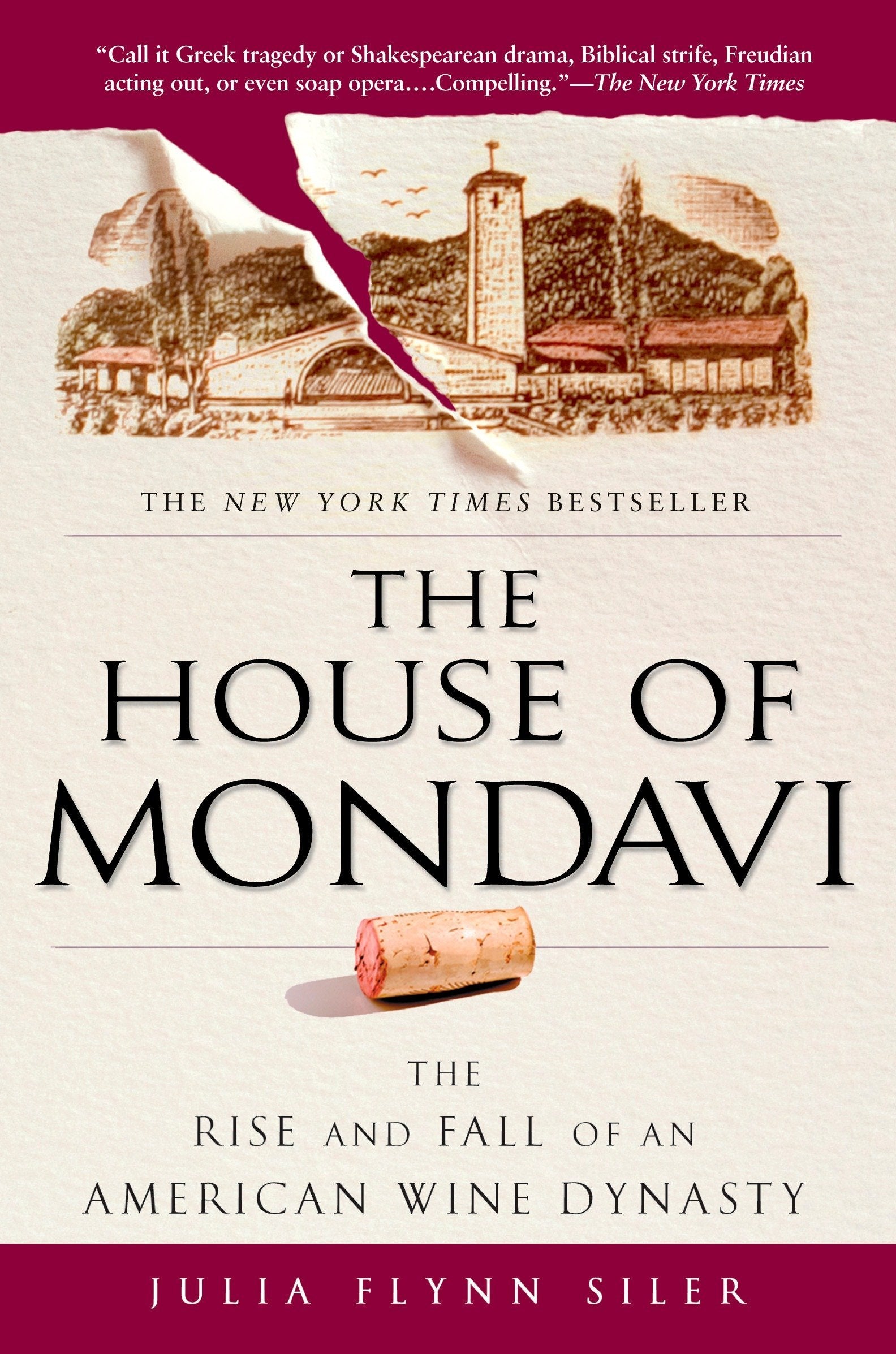 Livre ISBN 1592403670 The House of Mondavi: The Rise and Fall of an American Wine Dynasty (Julia Flynn Siler)