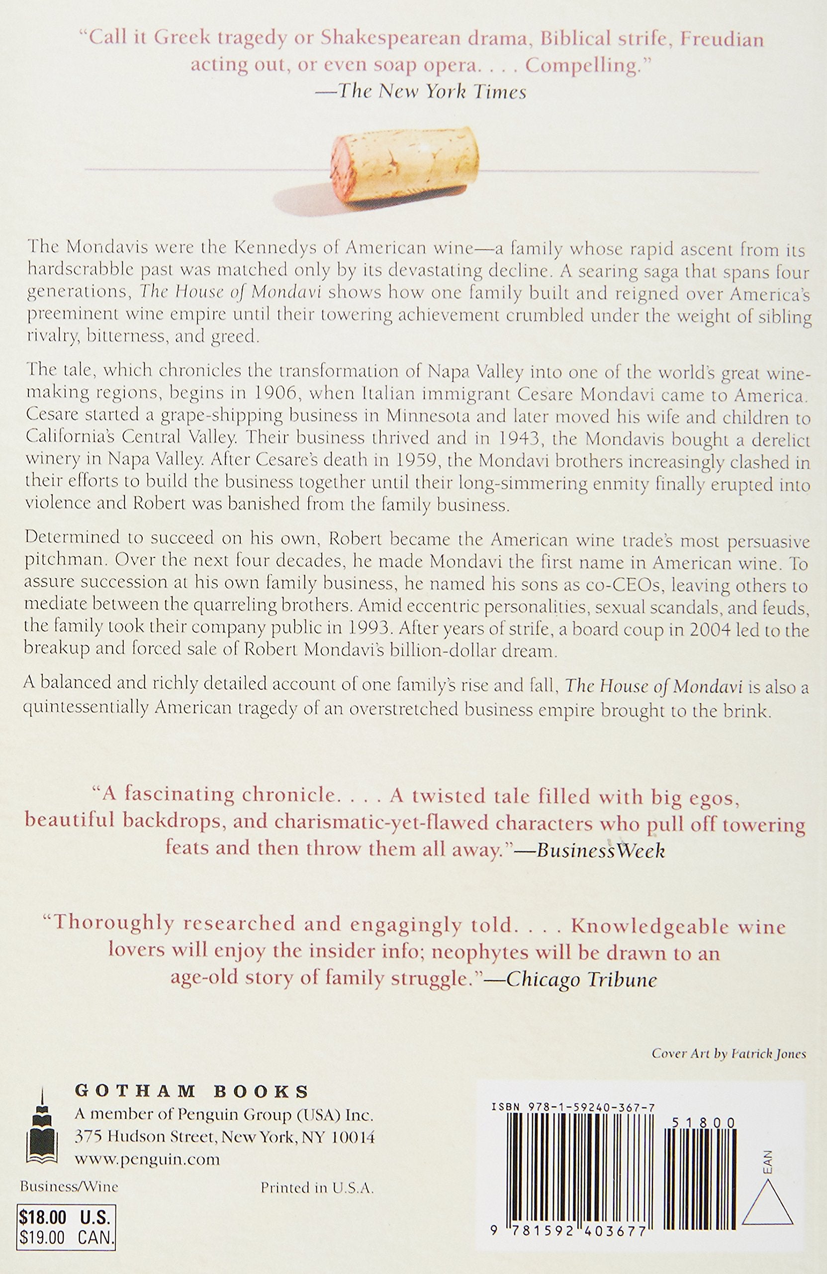 The House of Mondavi: The Rise and Fall of an American Wine Dynasty (Julia Flynn Siler)