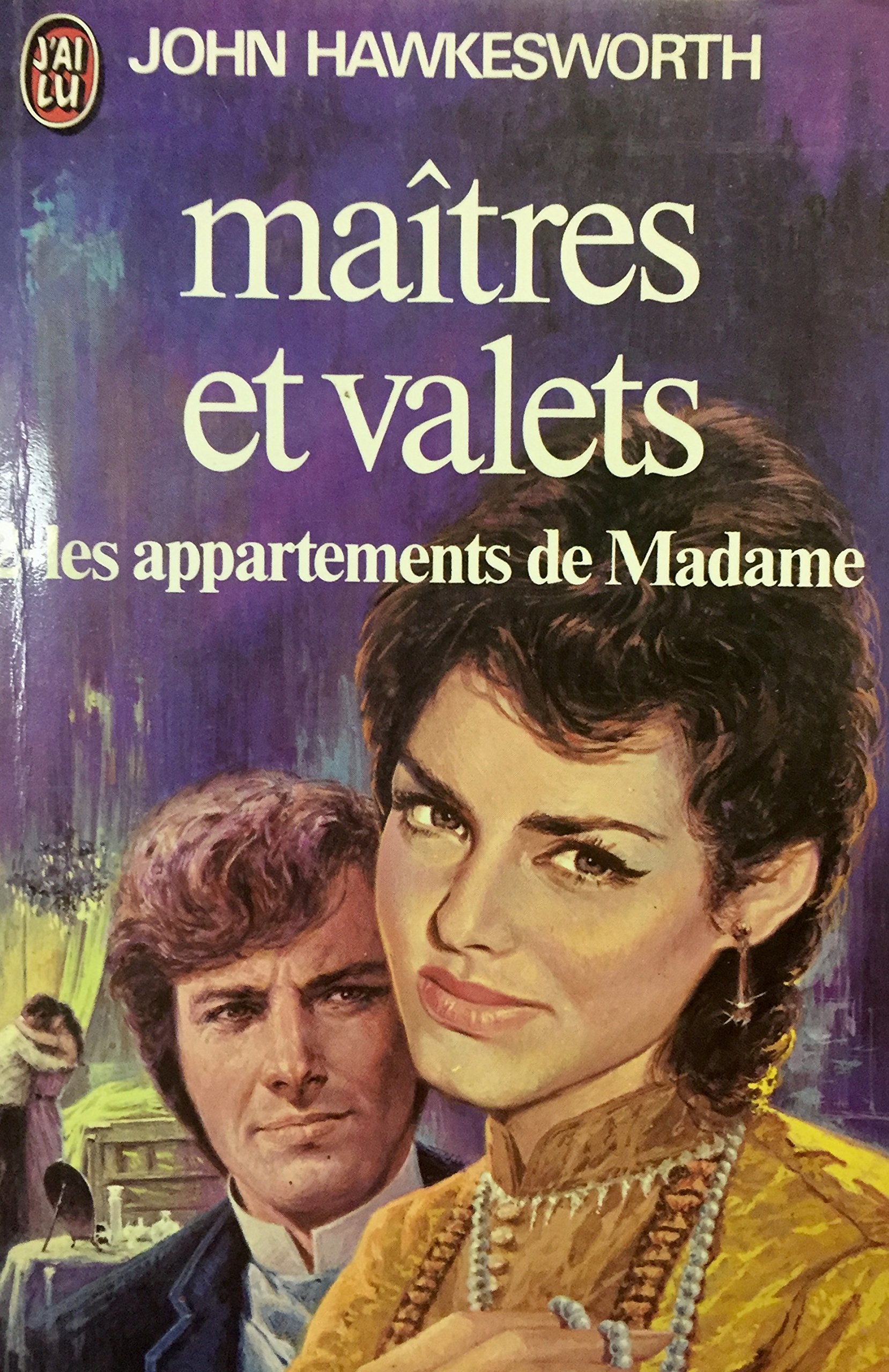 Livre ISBN Maîtres et valets # 2 : Les appartements de Madame (John Hawkesworth)