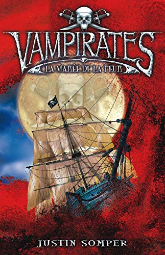 Livre ISBN 2012011942 Vampirates # 2 : La marée de la peur (Justin Somper)
