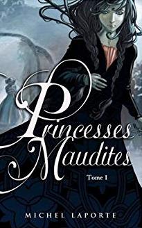 Les princesses maudites # 1 - Michel Laporte