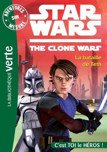 Star Wars : The Clone Wars # 4 : La bataille de Teth