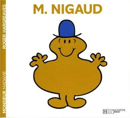 Monsieur Madame : M. Nigaud - Roger Hargreaves