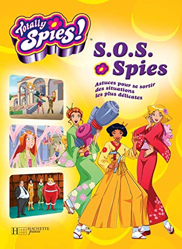Totally Spies : S.O.S. Spies