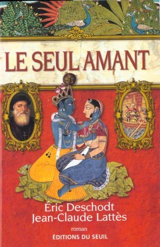 Le seul amant - Eric Deschodt