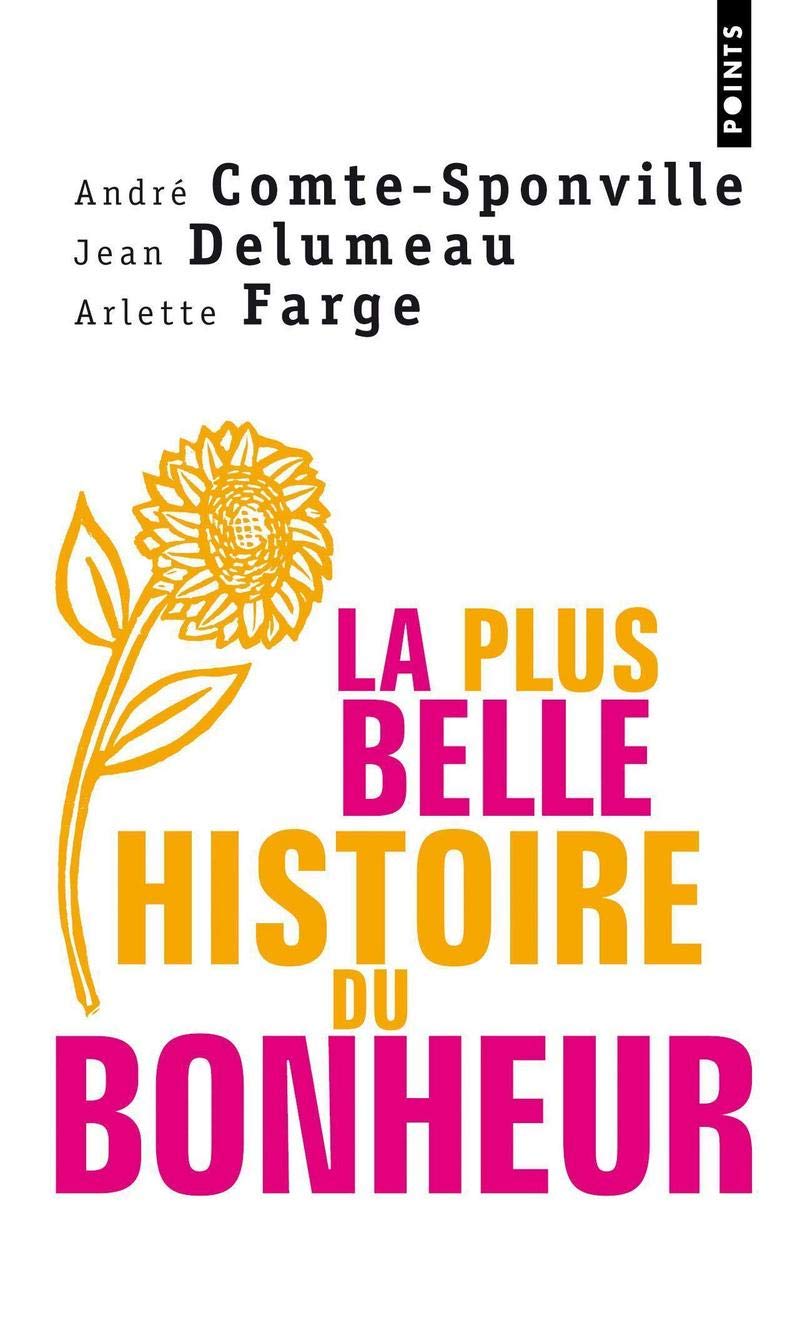 Livre ISBN 2020849593 La plus belle histoire du bonheur (André Comte-Sponville)