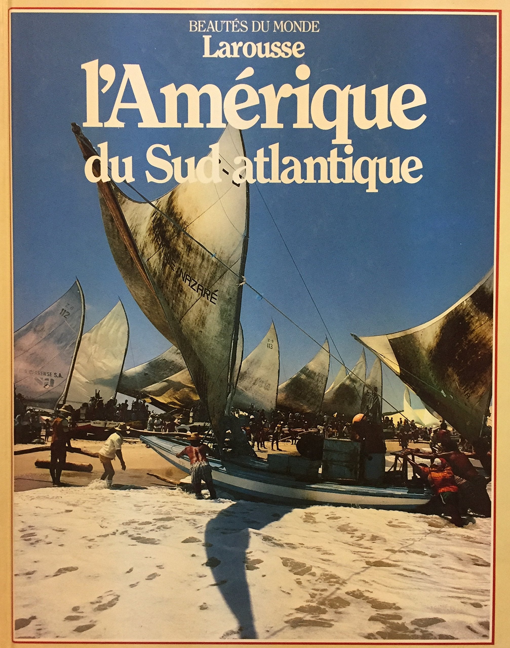 Livre ISBN 2032521253 Beautés du monde : L'Amérique du Sud atlantique