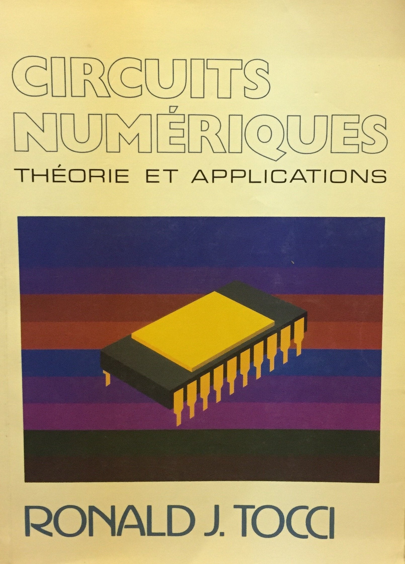 Livre ISBN 2040189319 Circuits numériques : théorie et applications (Ronald J. Toca)