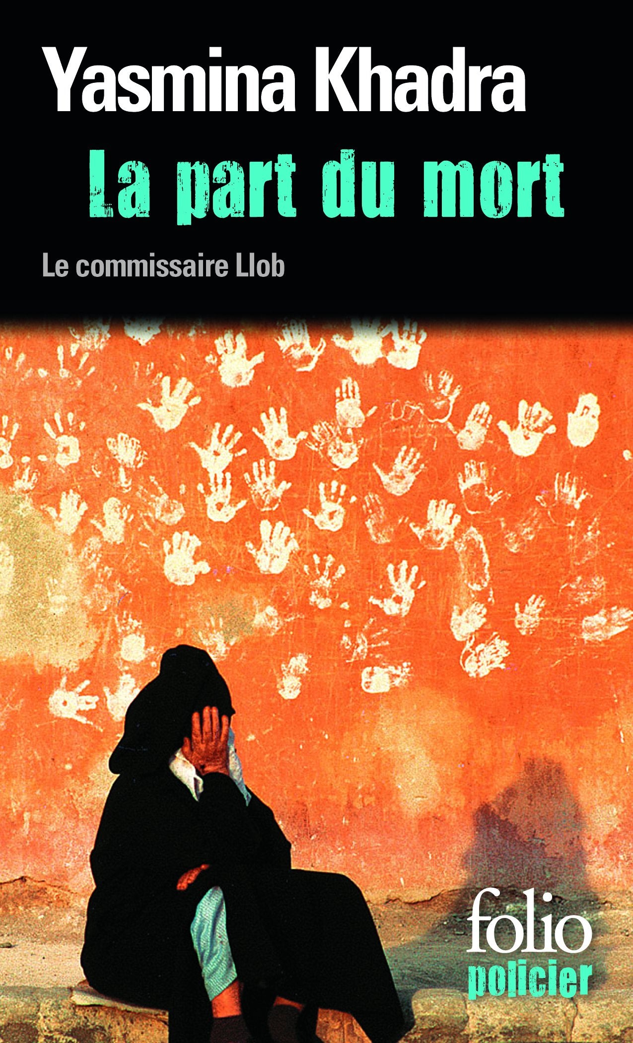 Livre ISBN 2070305155 La part du mort : Une enquête du commissaire LLOB (Yasmina Khadra)