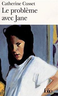 Livre ISBN 2070417050 Le problème avec Jane (Catherine Cusset)