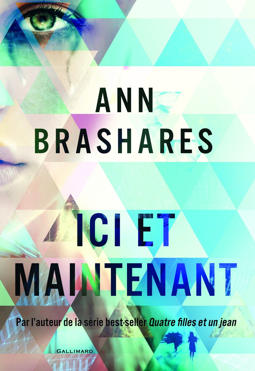 Livre ISBN 2070658791 Ici et maintenant (Ann Brashares)