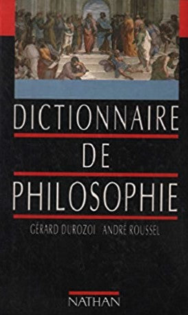 Dictionnaire de philosophie - Gérard Durozoi